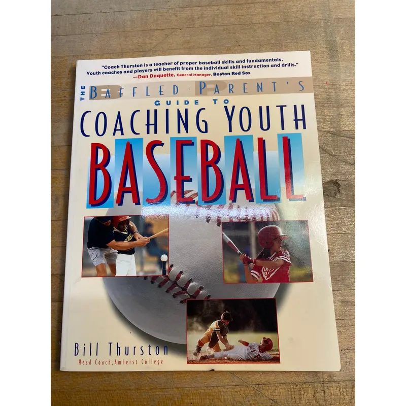 The Baffled Parents Guide To Coaching Youth Baseball