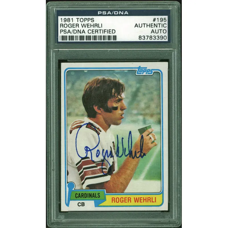 Cardinals Roger Wehrli Signed 1981 Topps #195 Card PSA/DNA Slabbed #83783390