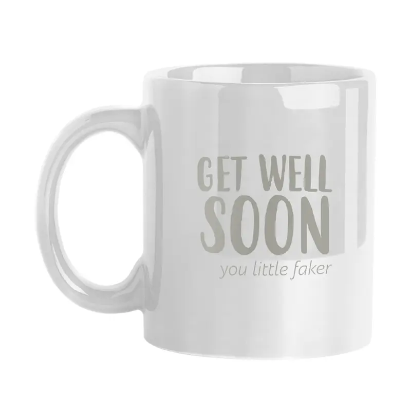 Snarky Mug Get Well Soon 11oz Sublimated Mug