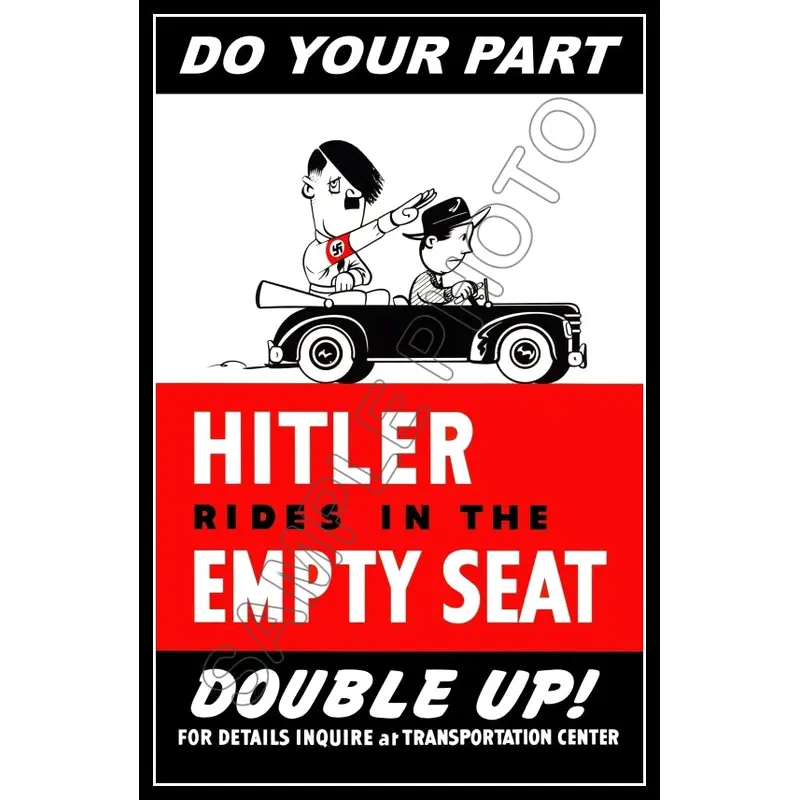 1942 WWII Poster 11X17 - Hitler Rides In The Empty Seat - 3118
