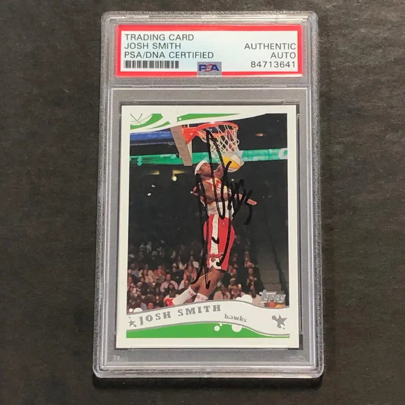 2005-06 Topps #13 Josh Smith signed Auto Card PSA/DNA Slabbed Hawks