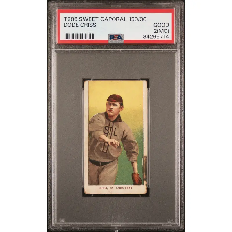 Dode Criss 1909-11 T206 Sweet Caporal 150/30 PSA 2 Good MC