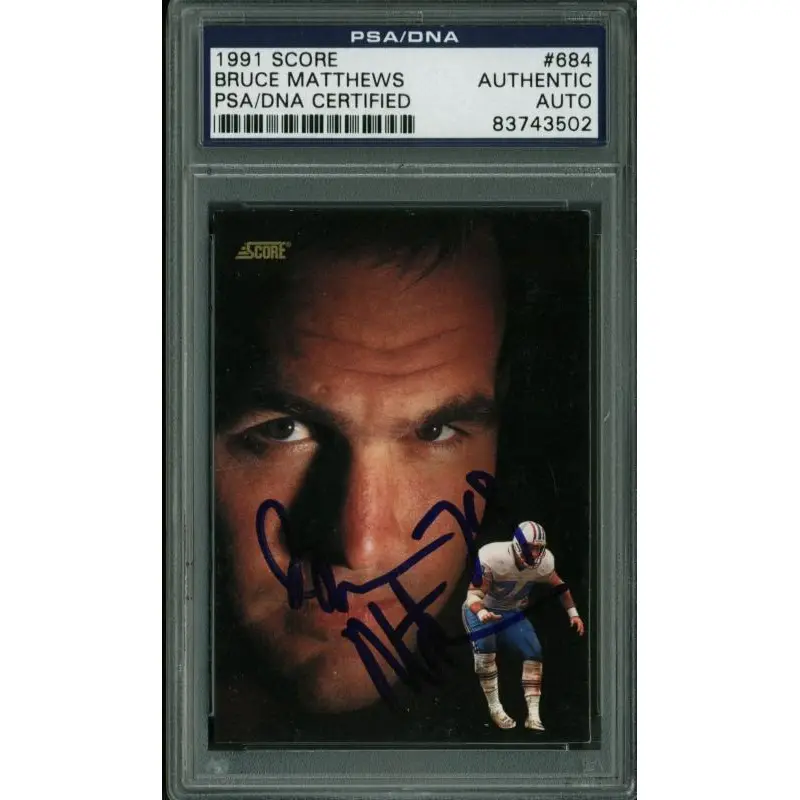 Oilers Bruce Matthews Authentic Signed Card 1991 Score #684 PSA/DNA Slabbed