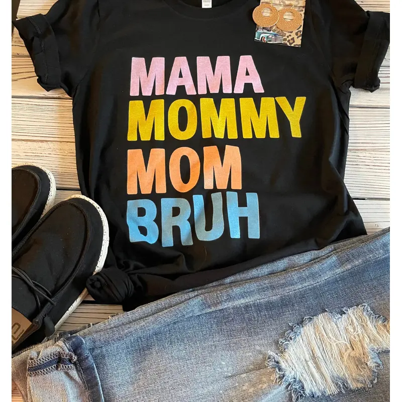 Mama Mommy Mom Bruh