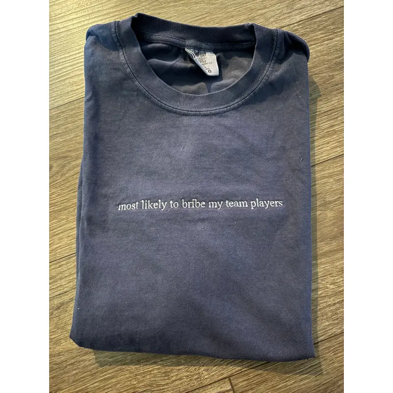 Most likely to bribe my team players - large