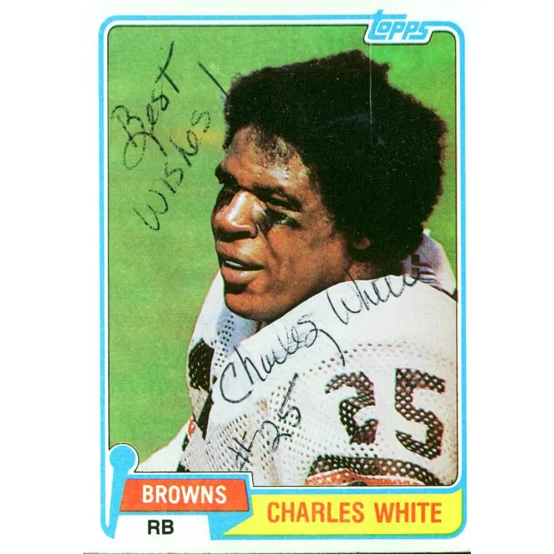 Browns Charles White Authentic Signed Card 1981 Topps RC #69 Autographed w/ COA