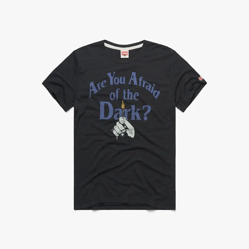 Are You Afraid Of The Dark?